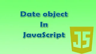 17 Date Object in JavaScript