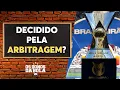 Download Lagu Debate Donos: Título do Brasileirão pode ser decidido por erros de arbitragem?
