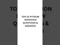 Top 10 Python Interview Questions Answers Quick Prep for 2025