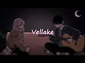 vellake song - Telugu lyrics -anirudh ravichander
