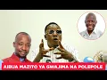 MAFUFU AIBUA MAPYA KUHUSU GWAJIMA NA POLEPOLE ATAJA MADUDU WALIOFANYA