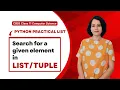 SEARCH for a given element in the Python Practical List CBSE Class 11 CS