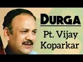 Download Lagu Durga - Pt. Vijay Koparkar II राग दुर्गा - पं विजय कोपरकर II
