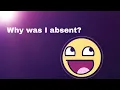Why was i absent Explanation
