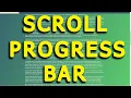 Scroll PROGRESS BAR How to create a scroll indicator