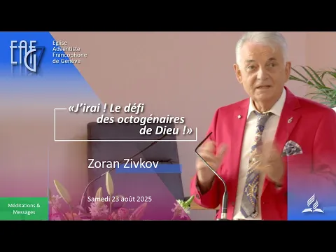 J'irai ! Le défi des octogénaires de Dieu | Zoran Zivkov