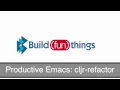 Productive Emacs clojure refactor cljr-refactor