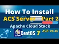 How To Install Apache Cloud Stack Management Server v4 15 Mysql 8 On Centos 7
