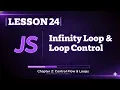024 Infinite Loops Loop Control in JavaScript