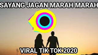 Download DJ SAYANG TOLONG JAGAN MARAH MARAH TIK TOK VIRAL MP3