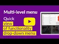 Quik overview of functionality multi-level drop-down menu