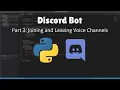 How to make a Discord Bot in Python Part 3 Voice Channels 2021