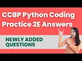 CCBP Python Coding Practice 2E Answers Python Coding Solutions CCBP Newly Added Python Questions