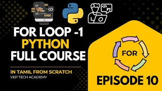 For Loop in Python Episode 10 Vep Tech Academy Full Course in Tamil