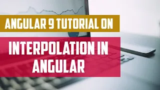 07 - Interpolation in Angular 9 TypeScript javascript NodeJS