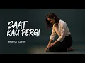 Lagu SAAT KAU PERGI – Vagetoz (Pop Cover) | Galau \u0026 Relate By PE7IK AI