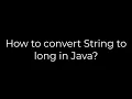 Java How to convert String to long in Java 5solution