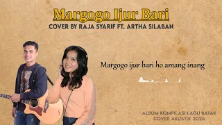 margogo ijur bari cover by raja syarif ft artha silaban audio dan lirik 