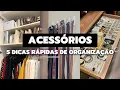 Download Lagu 6 DICAS RÁPIDAS DE ORGANIZAÇÃO PARA ORGANIZAR ACESSÓRIOS | COMO ORGANIZAR BIJUTERIAS, CINTOS E MAIS
