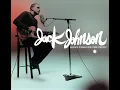 Go On - Jack Johnson