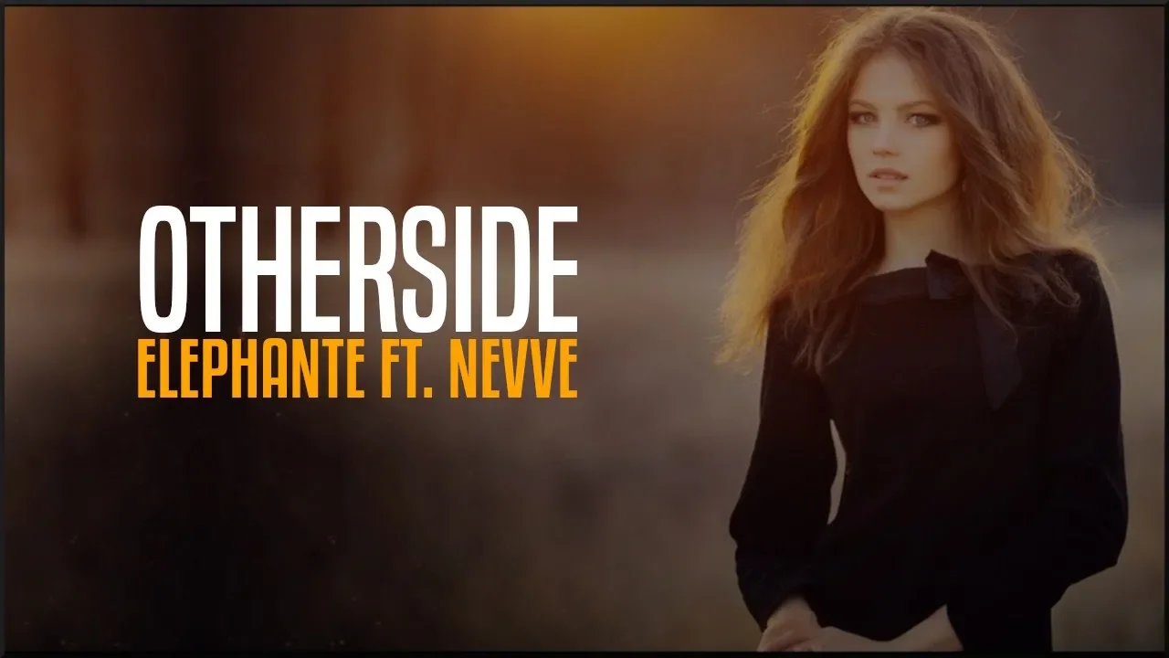 Elephante - Otherside feat. Nevve (Lyrics)