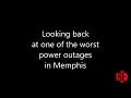 A look back at one of the worst power outages in Memphis