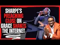 Sharpe s Preaching Close on Grace shakes the Internet