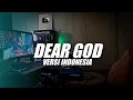 Download Lagu Dear God Versi Indonesia ( DJ Topeng Remix )