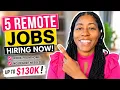 Remote Jobs Hiring This Week Work From Home Jobs Paying Up to 130 000