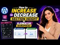 How to increase or decrease section height in elementor wordpress