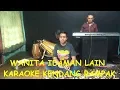 Download Lagu WANITA IDAMAN LAIN WIL KARAOKE KENDANG RAMPAK