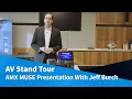 AMX MUSE Presentation With Jeff Burch MadisonAV
