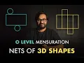 MENSURATION NETS OF 3D SHAPES O LEVELS 4024 IGCSE 0580