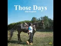 Those Days - Jada Kingdom & di genius