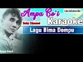 Download Lagu Ampa Coi - Karaoke Lagu Bima Dompu