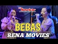 Lagu BEBAS - RENA MOVIES  - NEW MANAHADAP