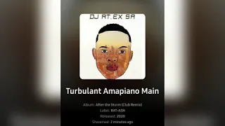 turbulant amapiano main mix ft dj rt ex sa