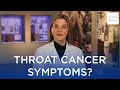 What are the symptoms of throat cancer