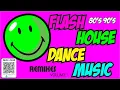 Lagu Flash House Hits 80's 90's Dance Music Remixes ! Volume 1