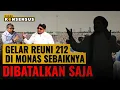 Lagu Reuni 212 Ajang Reuni Massa ex HTI/FPI. Hentikan!!
