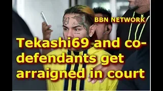 tekashi69 and co defendants get arraigned in court