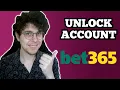How to Unlock Bet365 Account