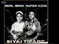 REAL WAXX FT AYPER KING {SIYAI TIFARE} 