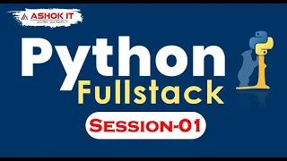 Python Fullstack Session - 1 Ashok IT