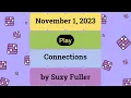 Connections for November 1 2023 A daily game of grouping words that share a common thread