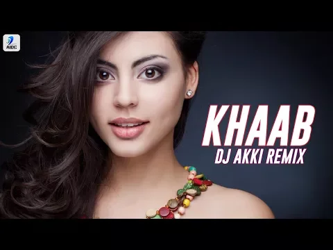 Download MP3 Khaab (Remix) | Akhil | DJ Akki | Punjabi Love Song