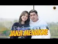 Download Lagu DELVA IRAWAN Feat. DIKE SABRINA - JANJI MENAKNE ( Official Music Video )