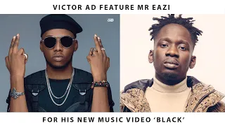victor ad feature mr eazi for his new music video black