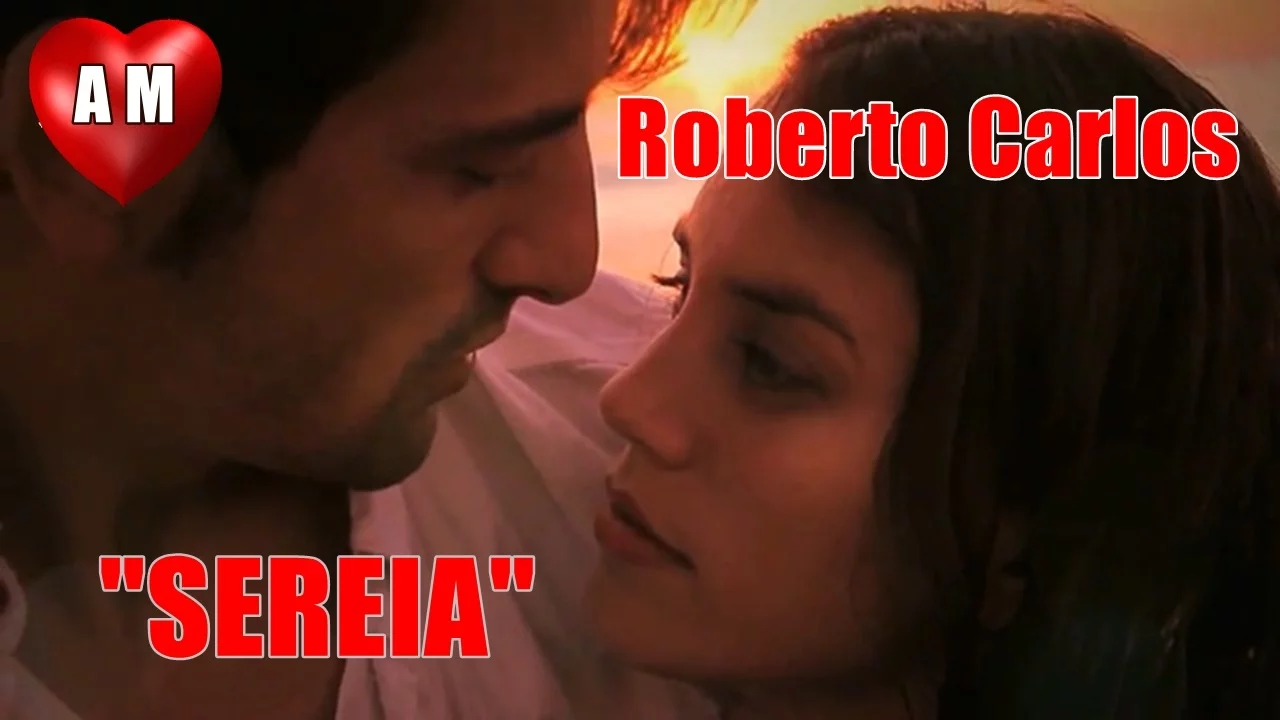 π Roberto Carlos π Sereia π π Roberto Carlos π Sereia π
