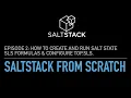 How to Create and Run SaltStack sls formulas and top sls SaltStack from scratch Episode 2